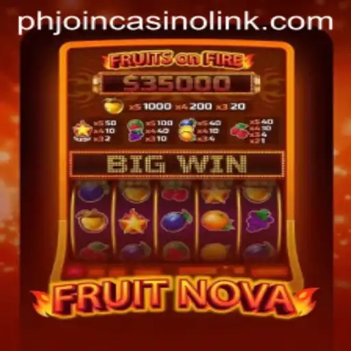 Exploring the Exciting World of FruitNova and the Impact of Phjoin Casino Link