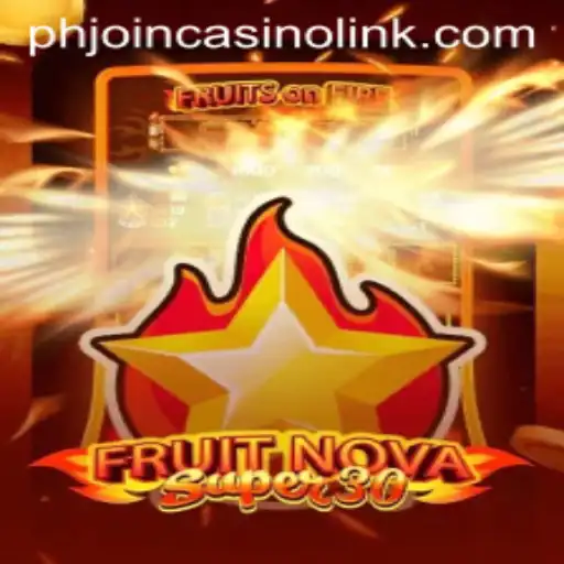Discover the Excitement of FruitrNovaSupe30: A Casino Adventure