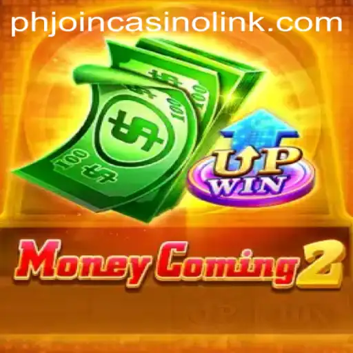 Exploring MoneyComing2 and the PHJoin Casino Link