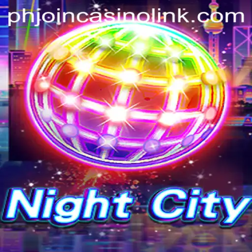 Exploring the Thrilling World of NightCity: Unravel the Secrets with phjoin Casino Link